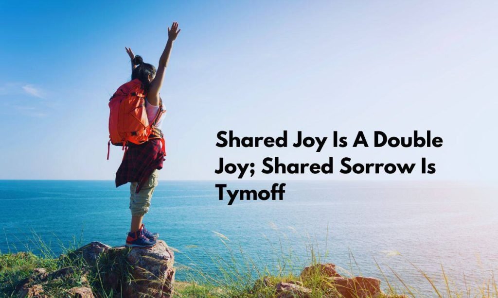 Shared Joy is a Double Joy