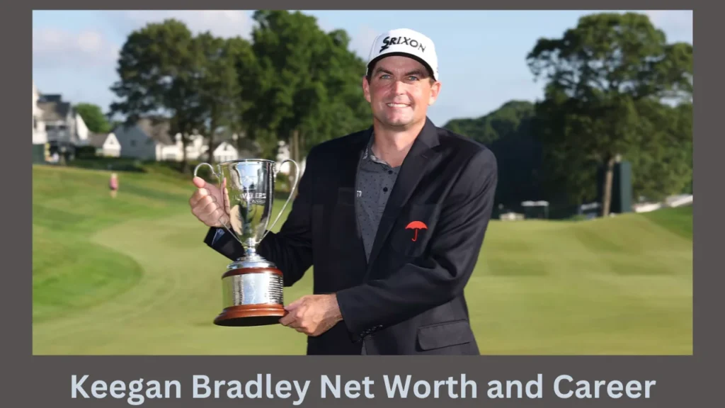 Keegan Bradley Net Worth and Career