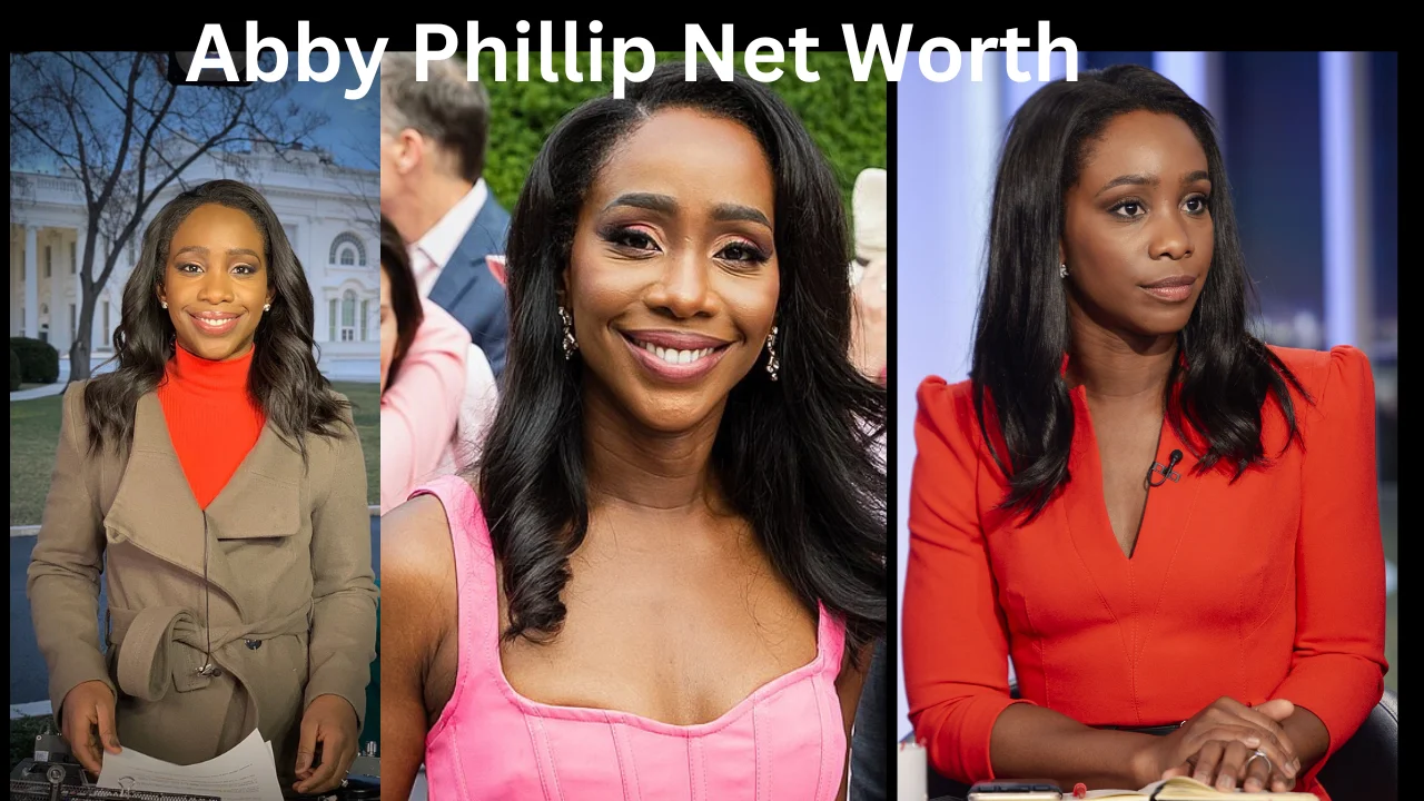 abby phillip net worth