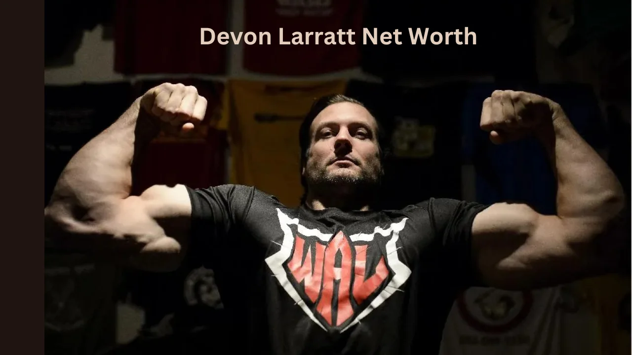 devon larratt net worth