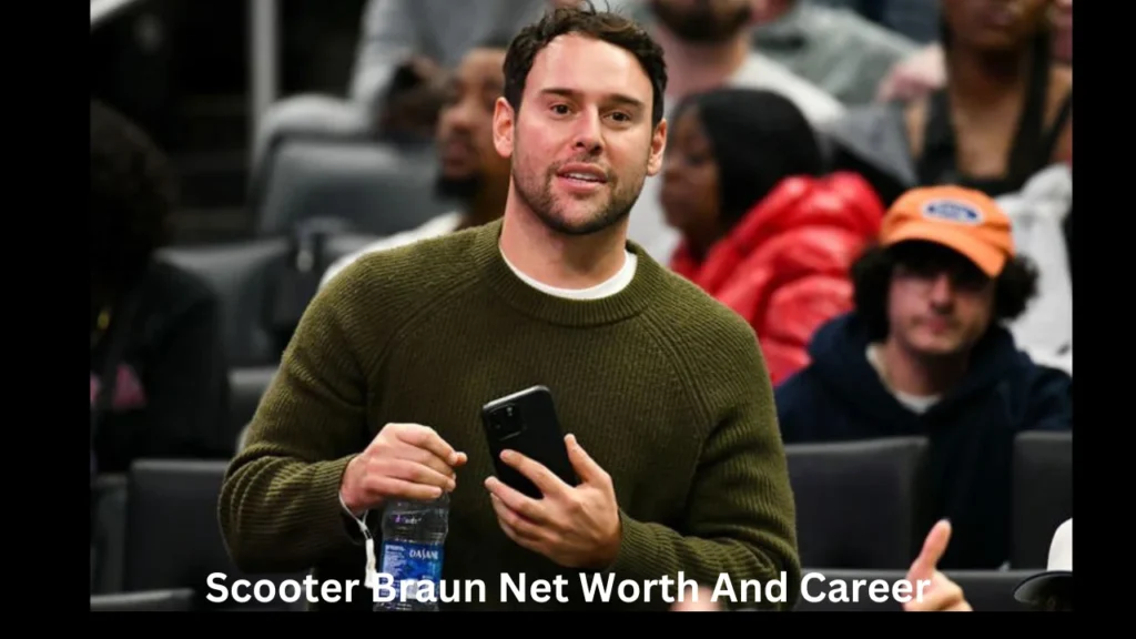 Scooter Braun Net Worth And Career